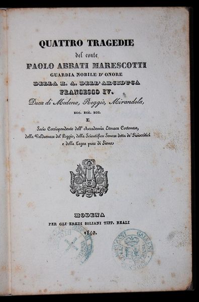 Quattro tragedie del conte Paolo Abbati Marescotti, Guardia d'Onore della …