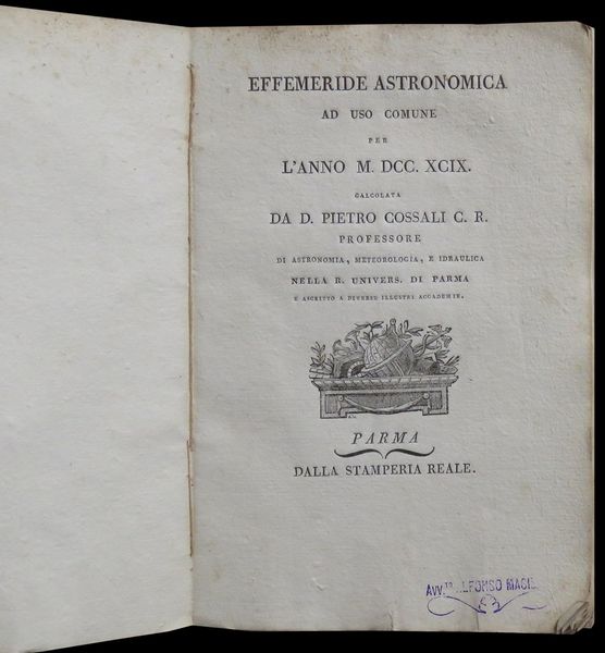 Effemeride Astronomica ad uso comune per l'anno M.DCC. XCIX calcolata …