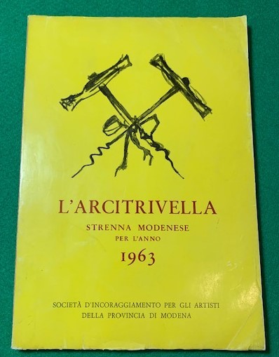L'Arcitrivella, Strenna Modenese per l'anno 1963,
