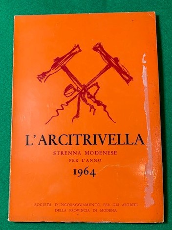 L'Arcitrivella, Strenna Modenese per l'anno 1964,