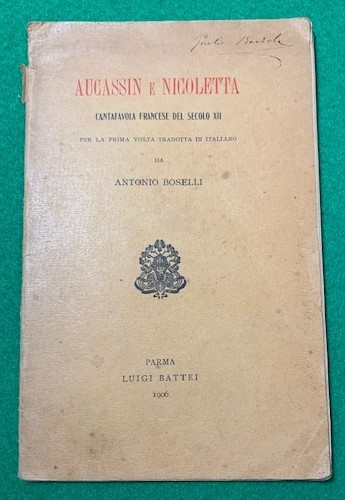 Aucassin e Nicoletta, Cantafavola francese del secolo XII, per la …