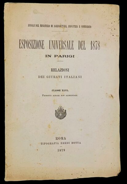 Esposizione Universale del 1878 in Parigi, Relazioni dei giurati italiani, …