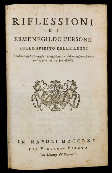 Riflessioni sullo spirito delle leggi tradotte dal francese, accresciute e …