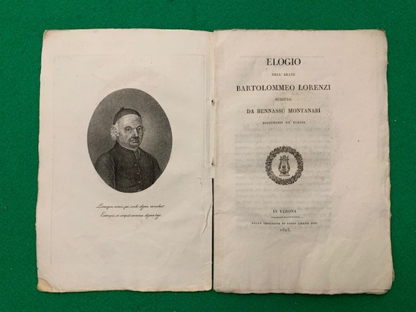 Elogio dell'Abate Bartolomeo Lorenzi scritto da Bennassù Montanari aggiungesi un'elegia.