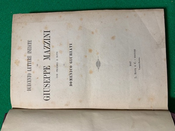 Duecento Lettere Inedite di Giuseppe Mazzini con proemio e note …