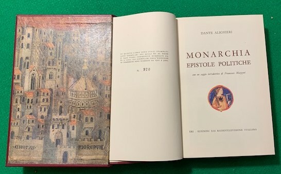 Monarchia epistole politiche con un saggio introduttivo di Francesco Mazzoni,