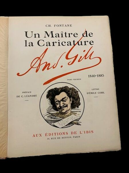 Andre Gill, Un Maitre de la Caricature, Tome Premier - …