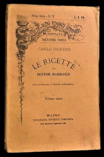 Le ricette del Dottor Marigold, (con prefazione e ritratto dell'autore).