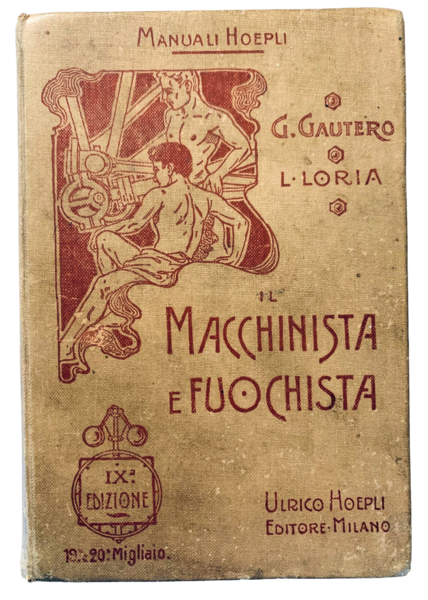 Il macchinista e fuochista di G. Gautero riveduto ed ampliato …