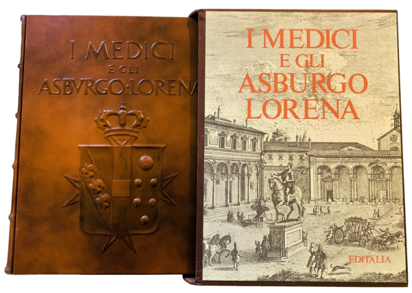 I Medici e gli Asburgo-Lorena,