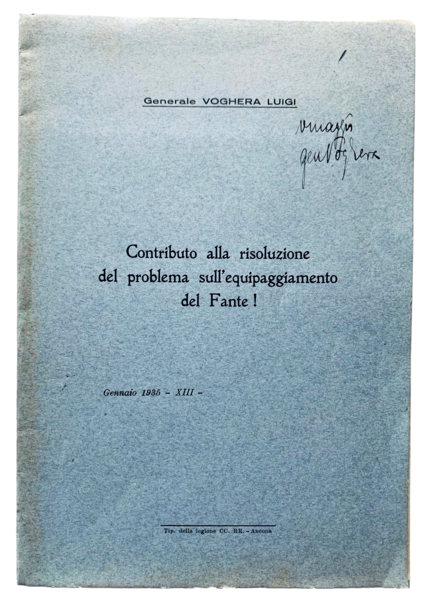 Contributo alla risoluzione del problema sull'equipaggiamento del Fante! Gennaio 1935 …