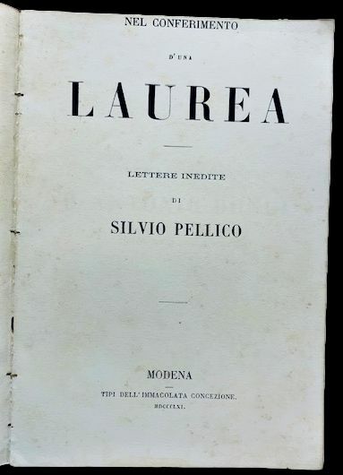 Nel conferimento d'una Laurea, Lettere Inedite di Silvio Pellico,