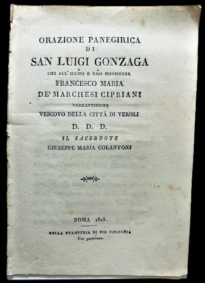 Orazione Panegirica di San Luigi Gonzaga che all'Ilmo e Rmo …