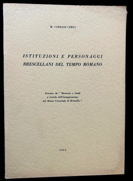 Istituzioni e personaggi brescellani del tempo romano,