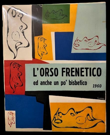 Rivista satirica e goliardica. Orso Schifrenetico 1960 ovvero le balle …