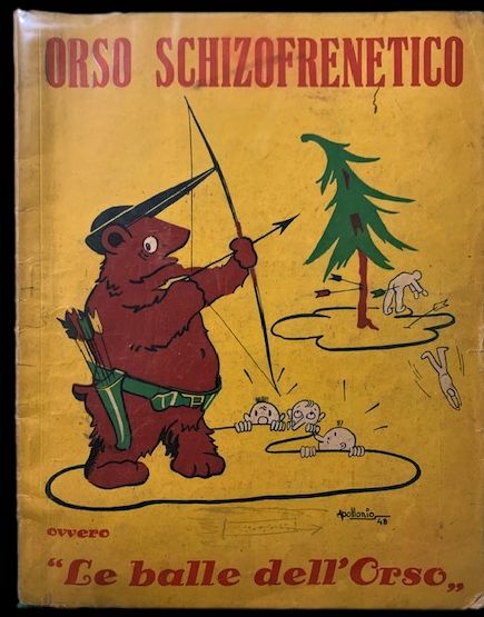 Rivista satirica e goliardica. Orso Schifrenetico ovvero le balle dellOrso