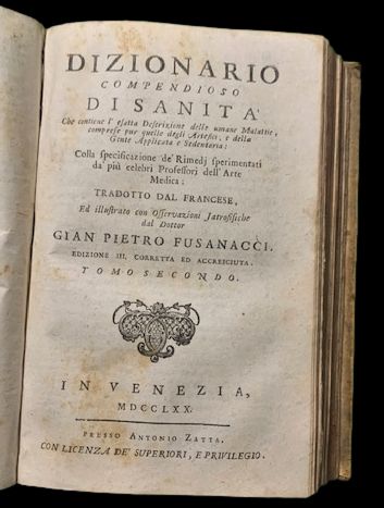 Dizionario compendioso di Sanità che contiene l'esatta Descrizione della umane …