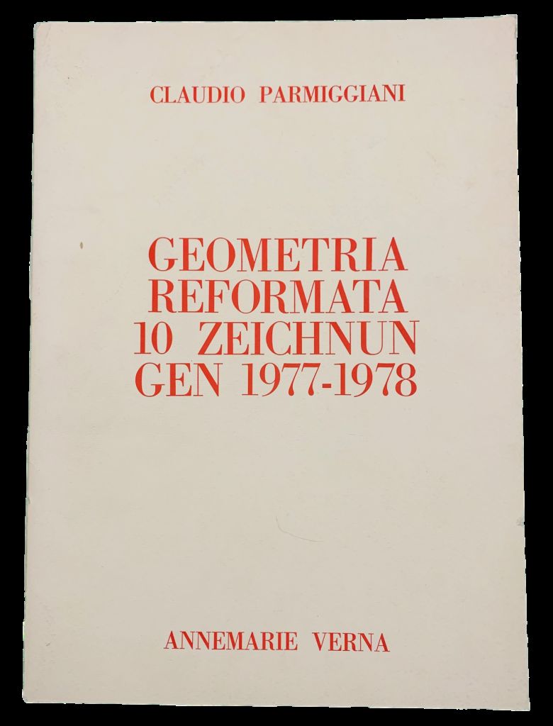 Geometria Reformata. 10 Zeichnun gen 1977-1978,