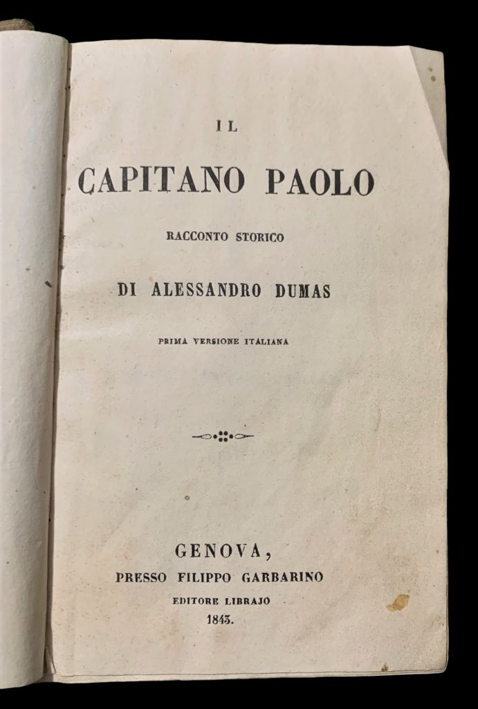 Il capitano Paolo, racconto storico Alexandre Dumas; prima versione italiana.