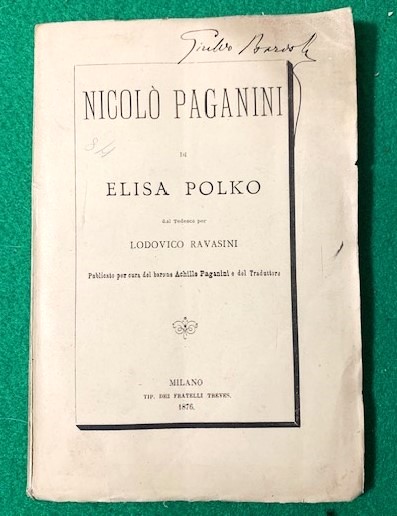 Nicolò Paganini di Elisa Polko dal tedesco per Lodovico Ravasini, …