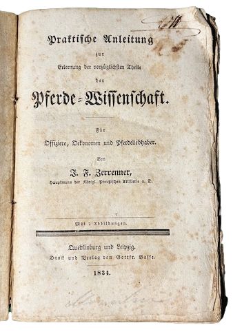 Praktische Anleitung zur Erlernung der vorzüglichsten Theile der Pferde-Wissenschaft für …