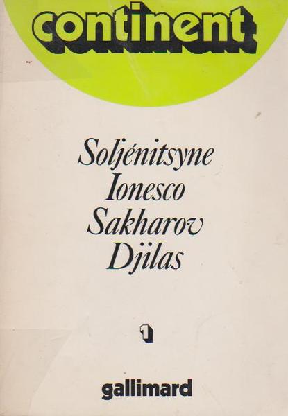 Continent n° 1: Soljénitsyne, Ionesco, Sakharov, Djilas
