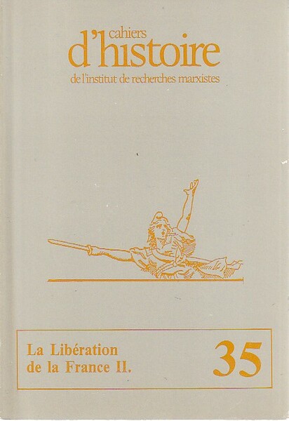 Cahiers de l'Institut de recherches marxistes, n° 35: La libération …