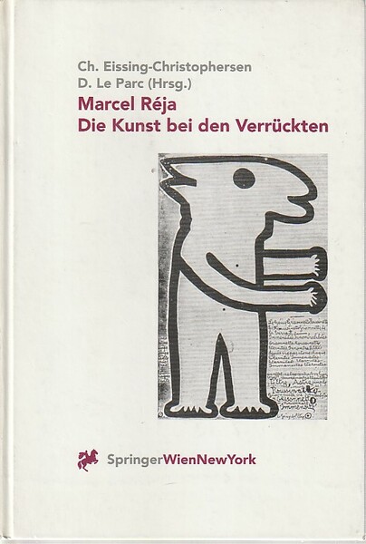 Marcel Reja. Die Kunst bei Verrückten,