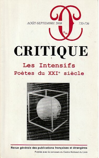 Revue Critique, n° 735 - 736 : Les intensifs poètes …