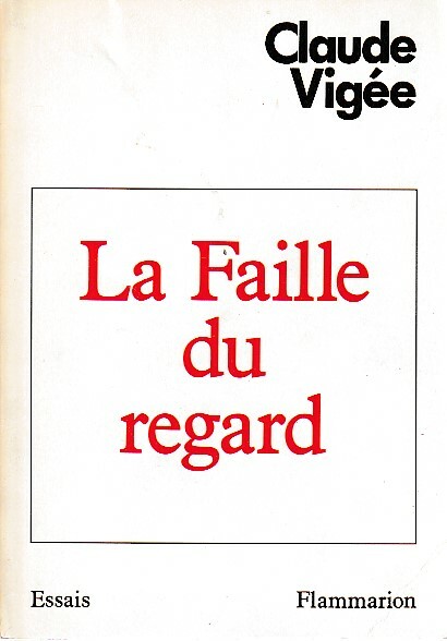 La faille du regard : Essais et entretiens,