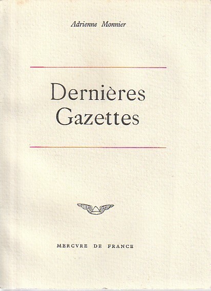 Les Gazettes d'Adrienne Monnier 1925-1945,