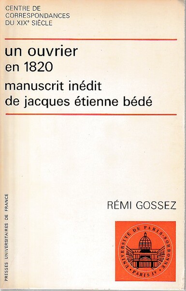 Un Ouvrier en 1820: Manuscrit inédit de Jacques Etienne Bédé,