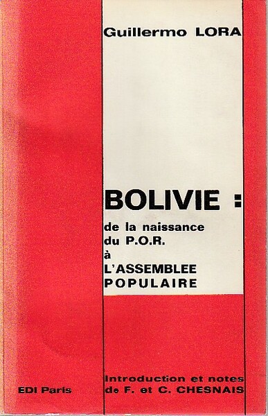 Bolivie : de la naissance du P.O.R. à l'assemblée populaire,