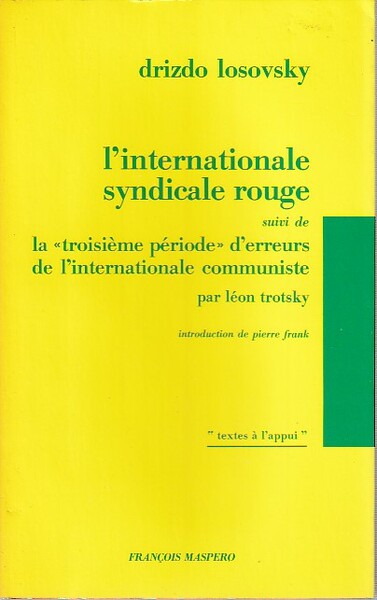 Programme de l'Internationale syndicale rouge, suivi de La "troisième période" …