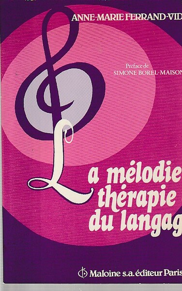 La mélodie-thérapie du langage,