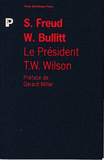 Le Président Thomas Woodrow Wilson, portrait psychologique,