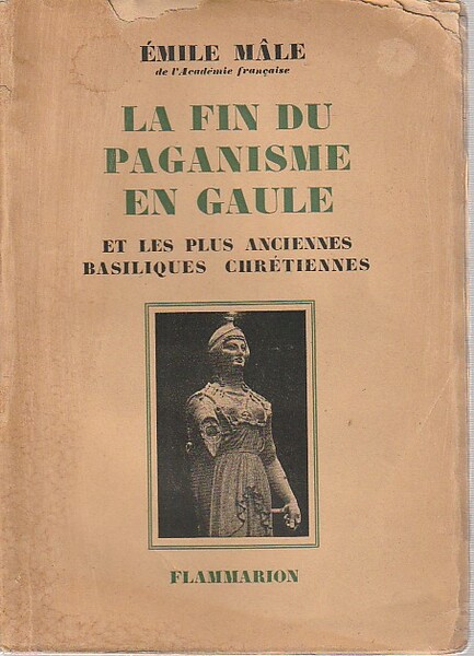 La fin du paganisme en Gaule et les plus anciennes …