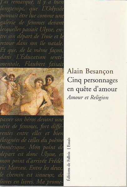 Cinq personnages en quête d'amour: Amour et religion,