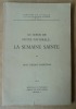 Au Coeur de notre Pastorale: La Semaine Sainte.