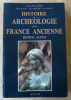 Histoire et Archéologie de la France Ancienne. Rhônes-Alpes. De L'äge …