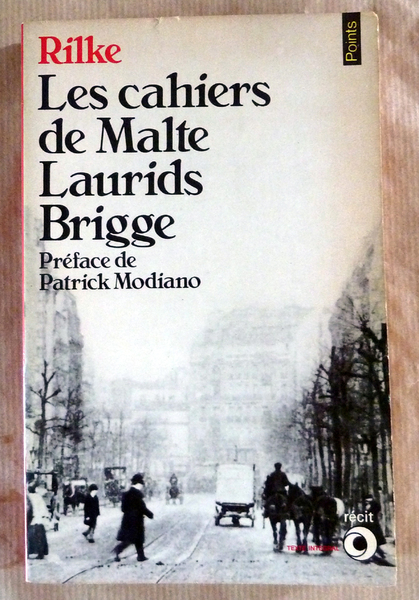 Les Cahiers de Malte Laurids Brigge. Préface de Patrick Modiano.