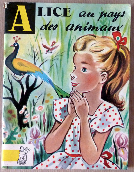 Alice au Pays des Animaux. Adaption de Eric Vaujean.