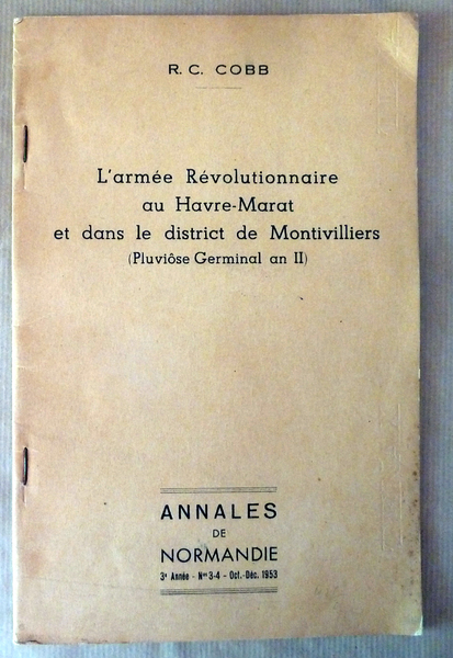 L'Armée Révolutionnaire au Havre-Marat et dans le District de Montivilliers …