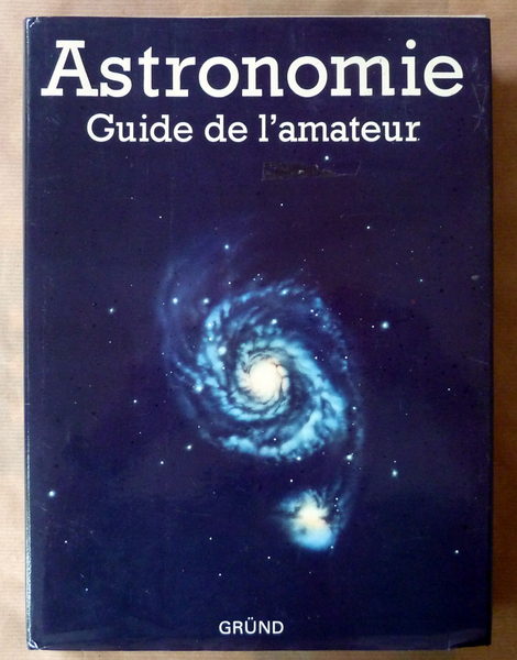 Astronomie. Guide de l'Amateur.