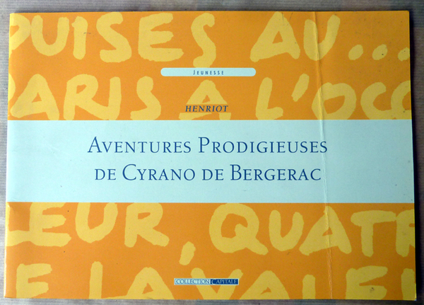 Aventures Prodigieuses de Cyrano de Bergerac. Imagerie d'Epinal, fondée en …