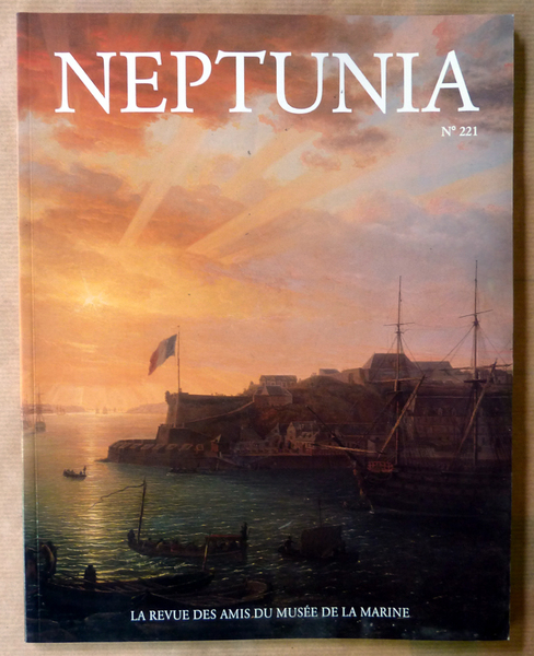 Neptunia, N°221. La Revue des Amis du Musée de La …