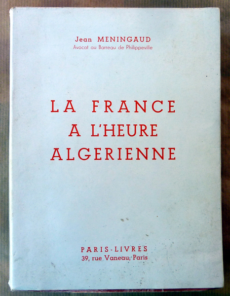 La France à L'Heure Algérienne.