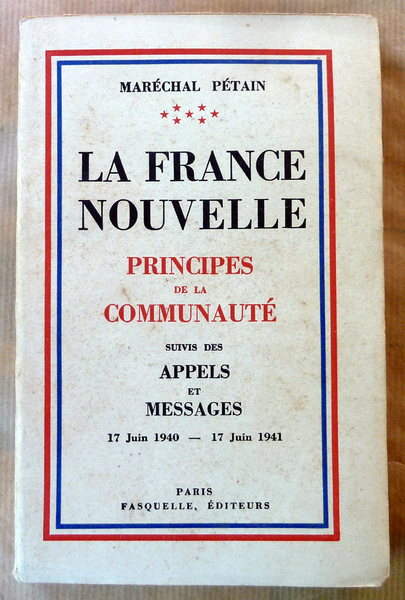 La France Nouvelle. Principes de La communauté suivis des appels …