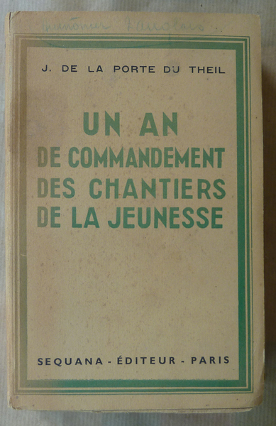 Un an de commandement des chantiers de la Jeunesse.
