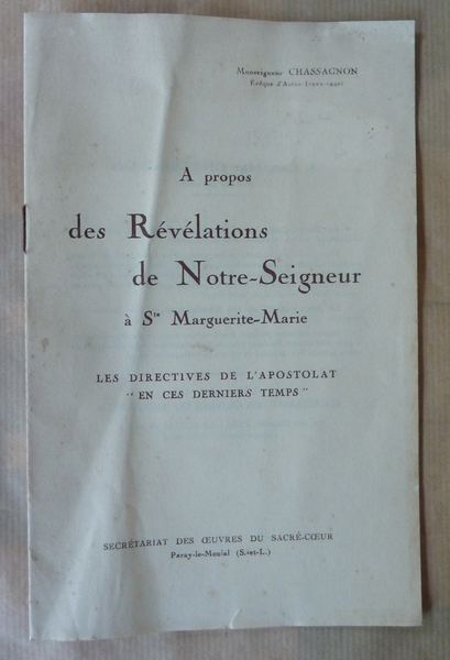 A propos des Révélations de Notre-Seigneur à Sainte Marguerite Marie. …